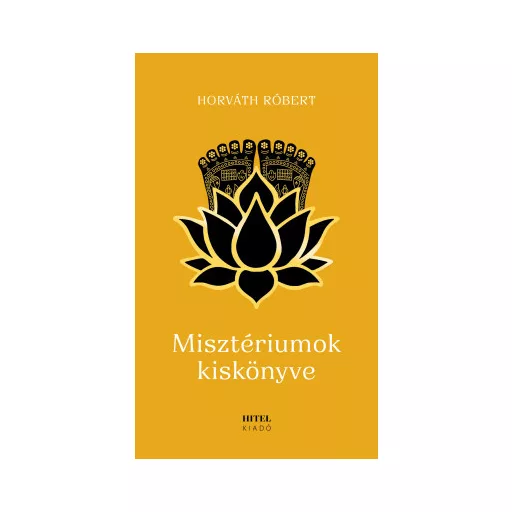 Misztériumok kiskönyve - Horváth Róbert