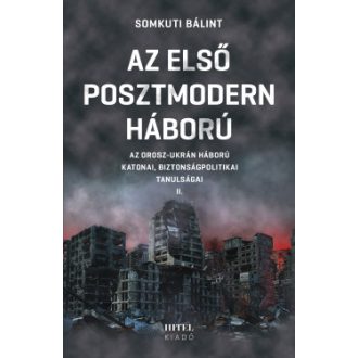 Az első posztmodern háború 2. - Somkuti Bálint