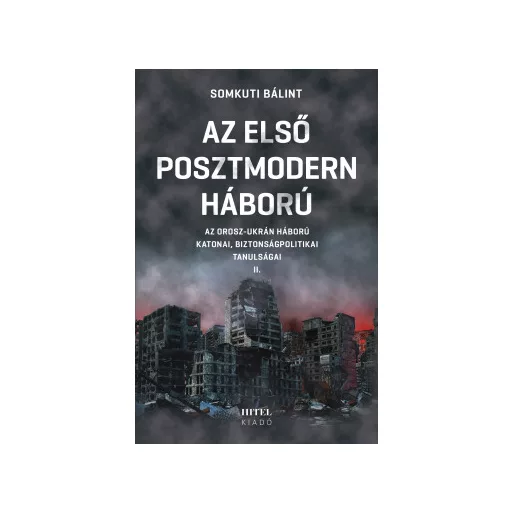 Az első posztmodern háború 2. - Somkuti Bálint
