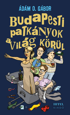 Budapesti patkányok a világ körül - Ádám O. Gábor