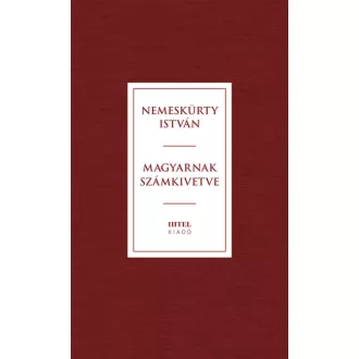 Magyarnak számkivetve - Nemeskürty István