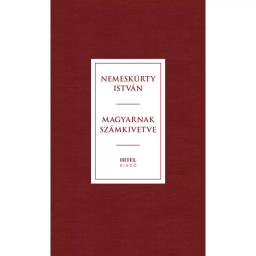 Magyarnak számkivetve - Nemeskürty István