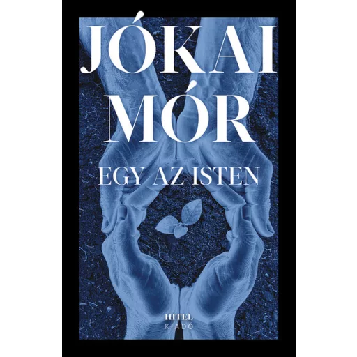 Egy az Isten - Jókai Mór