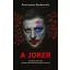 A Joker - Konsztantin Bondarenko