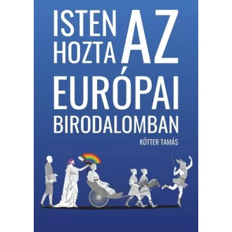 Isten hozta az Európai Birodalomban - Kötter Tamás