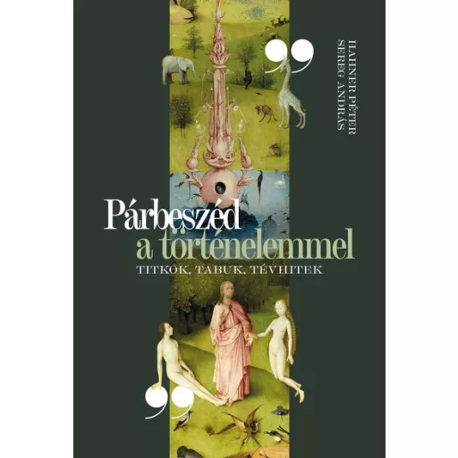 Párbeszéd a történelemmel - Hahner Péter, Sereg András