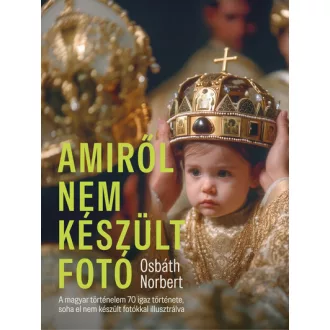 Amiről nem készült fotó - Osbáth Norbert