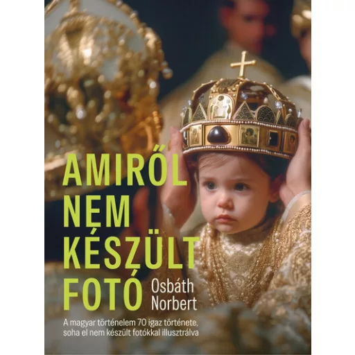 Amiről nem készült fotó - Osbáth Norbert