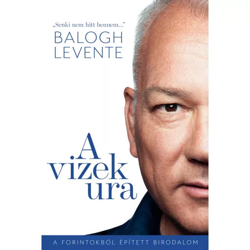 A vizek ura - Balogh Levente