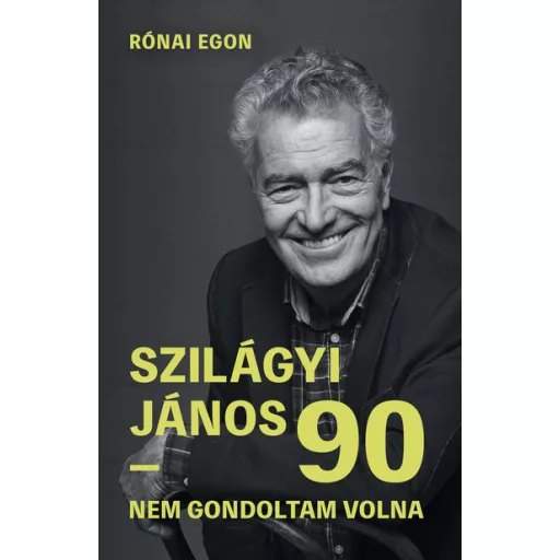Szilágyi János 90 - Rónai Egon
