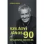Szilágyi János 90 - Rónai Egon