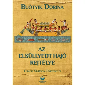   Az elsüllyedt hajó rejtélye - Gracie Simpson története - Buótyik Dorina