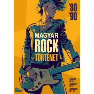   Magyar Rocktörténet '80-'90 - 2. - Kántor Mihály