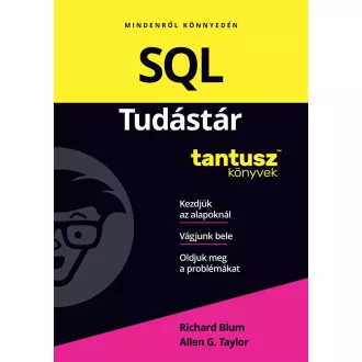 SQL Tudástár - Richard Blum, Allen G. Taylor