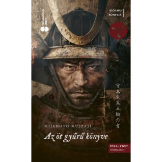 Az öt gyűrű könyve - Mijamoto Muszasi
