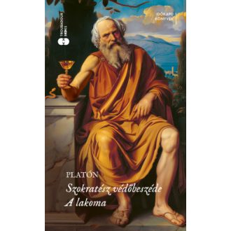 Szokratész védőbeszéde / A lakoma - Platón