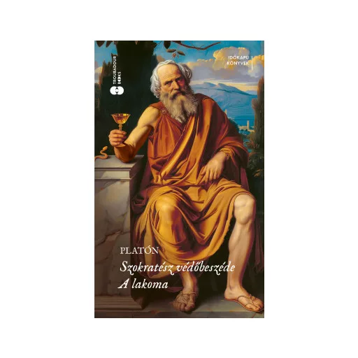 Szokratész védőbeszéde / A lakoma - Platón