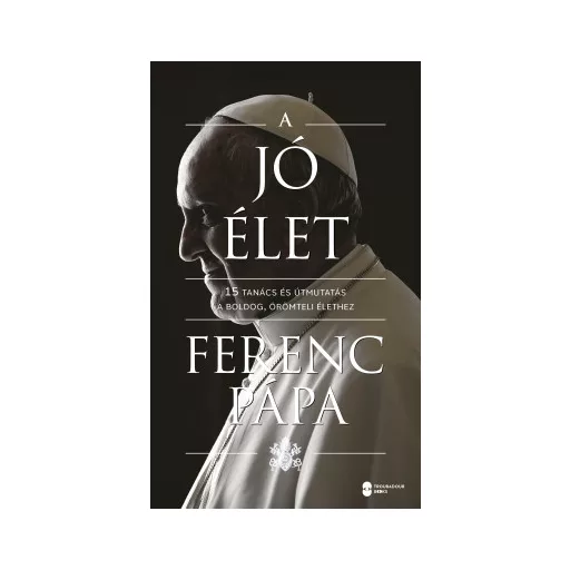 A jó élet - Ferenc pápa