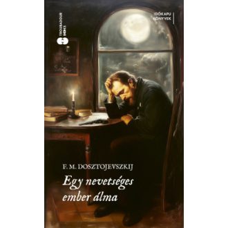 Egy nevetséges ember álma - F. M. Dosztojevszkij