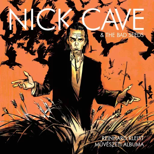 Nick Cave - Reinhard Kleist