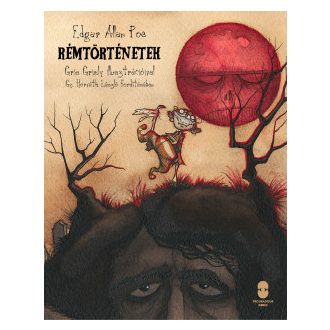 Rémtörténetek - Edgar Allan Poe
