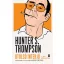 Hunter S. Thompson - Utolsó interjú és más beszélgetések - David Streitfeld