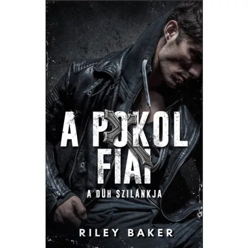 A Pokol Fiai - A düh szilánkja (Új kiadás) (2026) - Riley Baker
