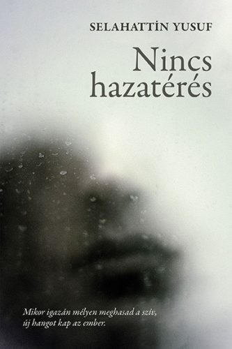 Nincs hazatérés - Selahattin Yusuf