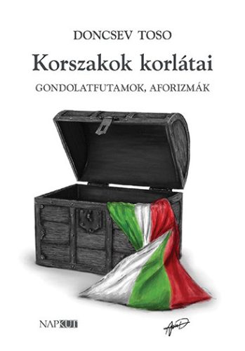 Korszakok korlátai - Gondolatfutamonk, aforizmák - Doncsev Toso