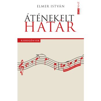 Áténekelt határ - Elmer István