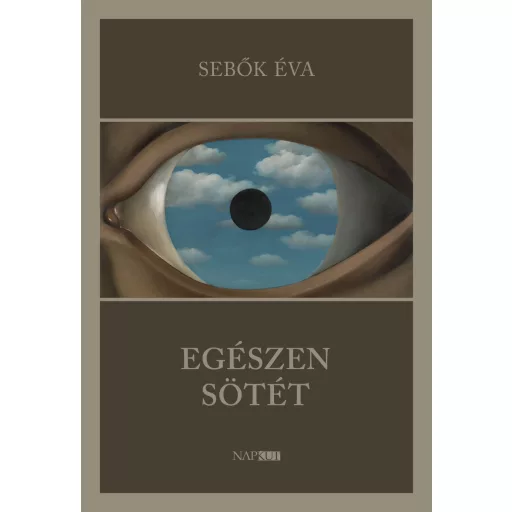 Egészen sötét - Sebők Éva