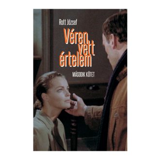 Véren vett értelem - Második kötet - Rott József