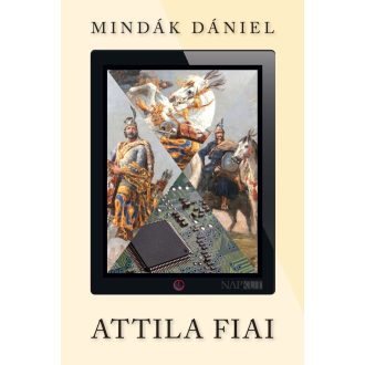 Attila fiai - Mindák Dániel