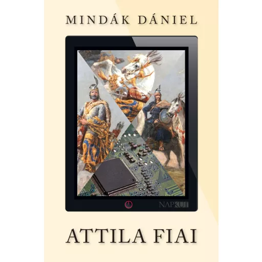 Attila fiai - Mindák Dániel