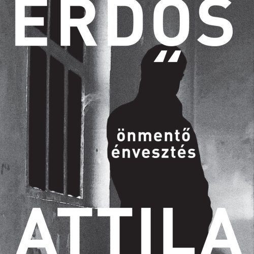 Önmentő énvesztés - Erdős Attila