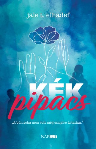 Kék pipacs - Jale T. Elhadef