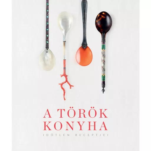 A török konyha időtlen receptjei - Egészséges - hagyományos - hulladékmentes