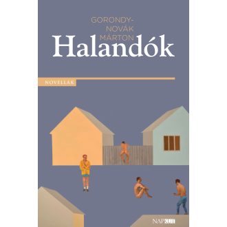 Halandók - Gorondy-Novák Márton