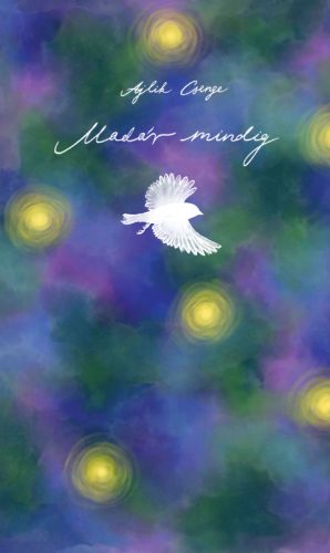 Madár mindig - Ajlik Csenge