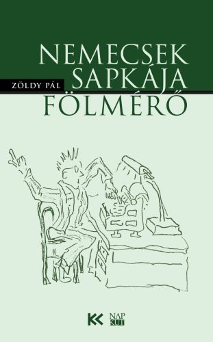 Nemecsek sapkája - Fölmérő - Zöldy Pál