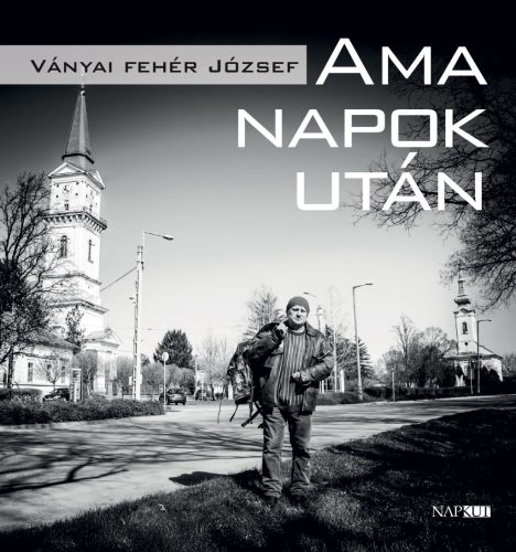 Ama napok után - Ványai Fehér József
