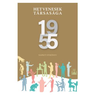   Hetvenesek társasága 1955 - Napkút-évkönyv - Bognár Antal
