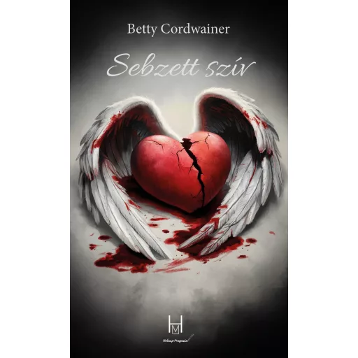 Sebzett szív - Betty Cordwainer