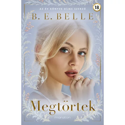 Megtörtek (Éldekorált) - B. E. Belle