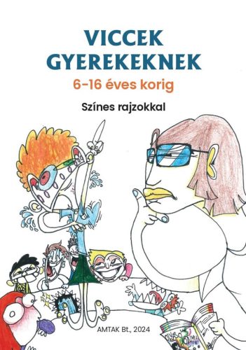 Viccek gyerekeknek - 6-16 éves korig - Varsányi József