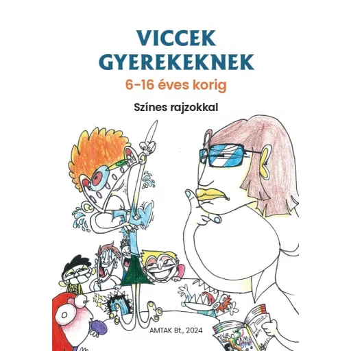 Viccek gyerekeknek - 6-16 éves korig - Varsányi József