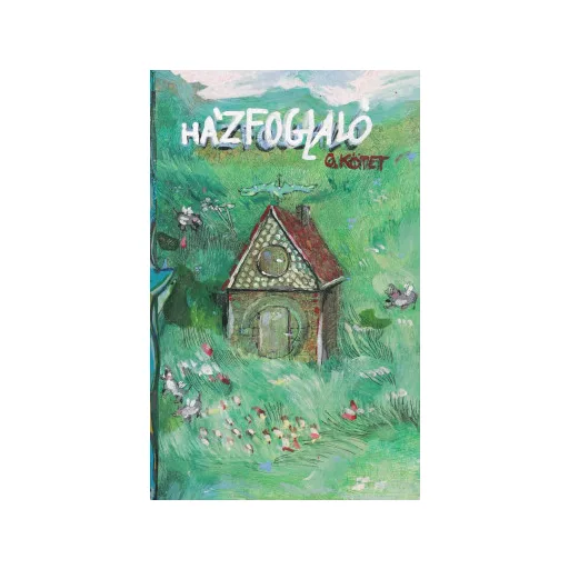 Házfoglaló - 0. kötet - Jáger Lúcia