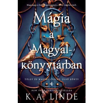   Mágia a Magyalkönyvtárban (Éldekorált) - (Puha) - K. A. Linde