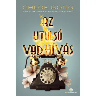Az utolsó vad hívás (Éldekorált) - Chloe Gong