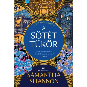   A sötét tükör - Csontszüret 5. (Éldekorált) - Samantha Shannon